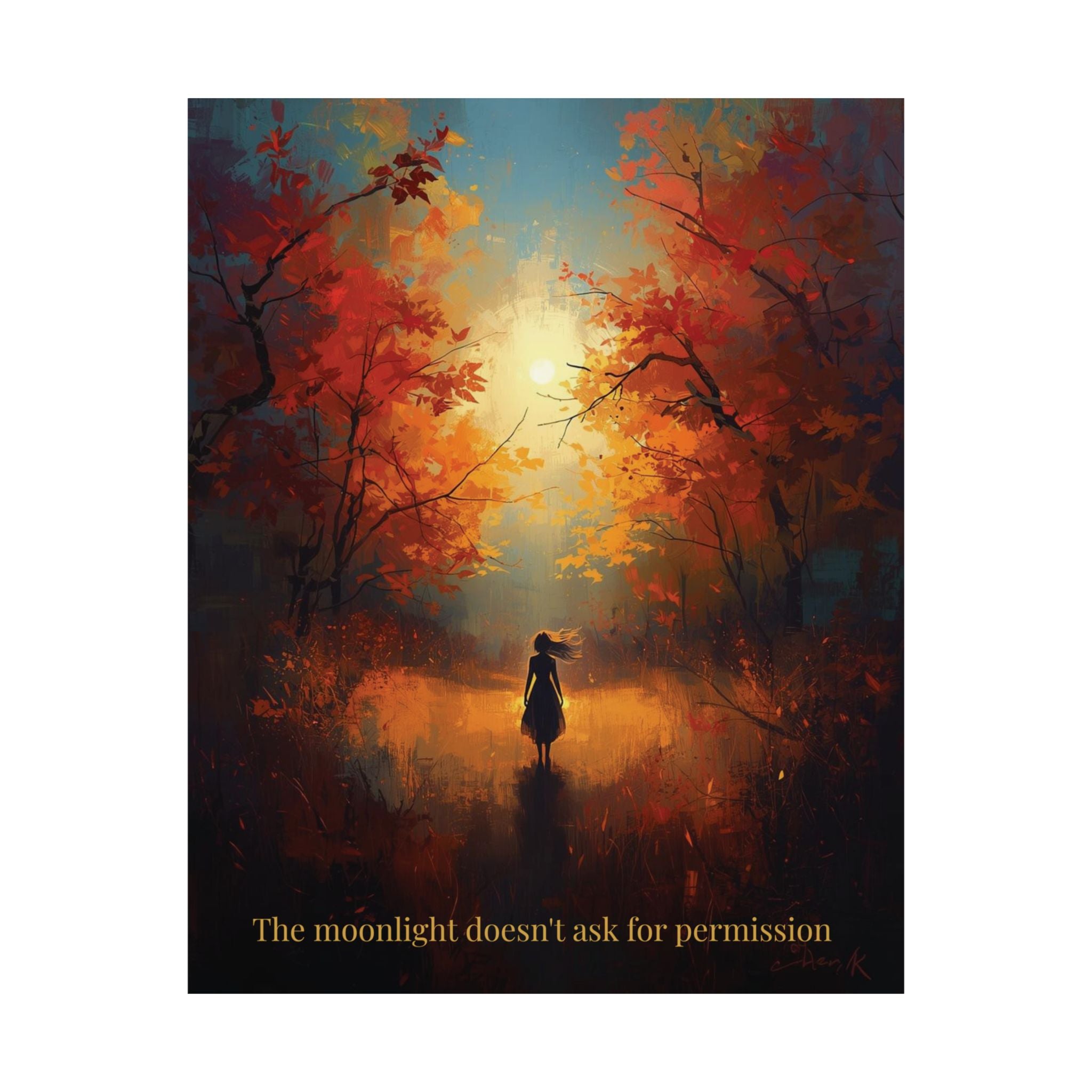 Moonlight Doesn’t Ask - Style 1 - Mystic Autumn Collection - Matte Art Posters, Whimsical Home Decor, Inspirational Wall Art, Autumn Aesthetic Prints, Gifts for Nature Lovers