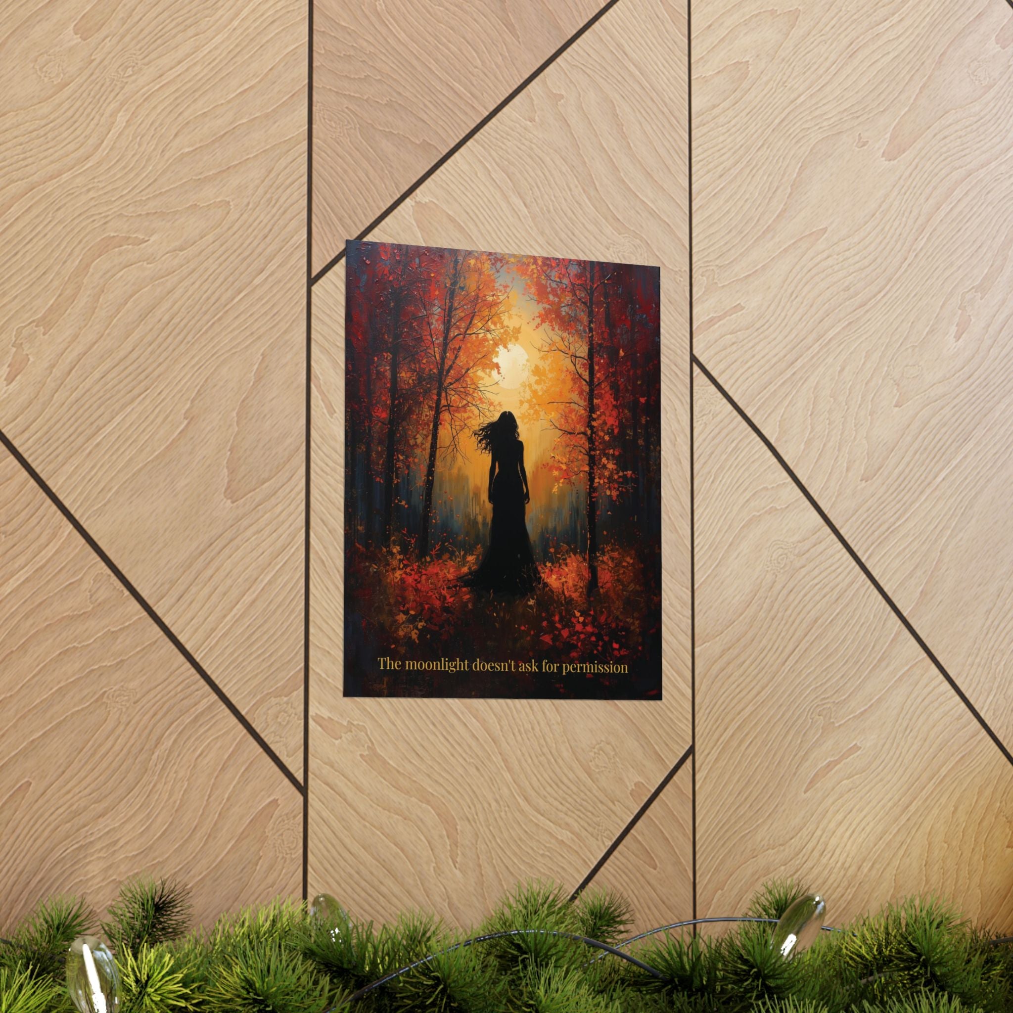 Moonlight Doesn't Ask - Style 2- Mystic Autumn Collection- Autumn Forest Art Print, Inspiring Wall Decor, Harvest Decor for Home, Gift for Nature Lovers, Motivational Quote Poster