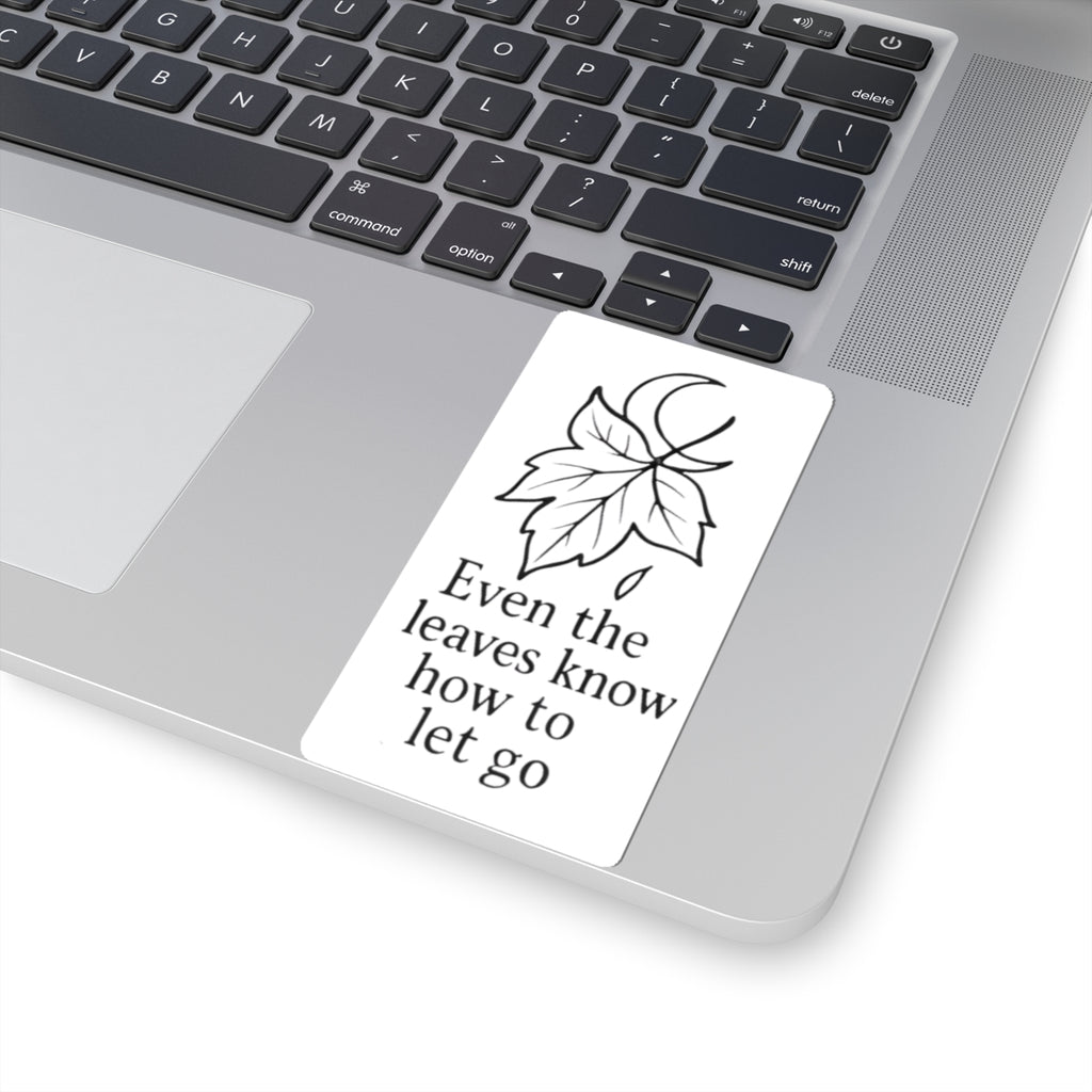 Mystic Autumn Vibes for the Rebel Souls Sticker - Even the leaves know how to let go - Style 3